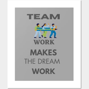 Team work Posters and Art